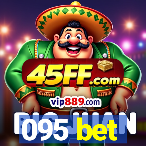 095 bet